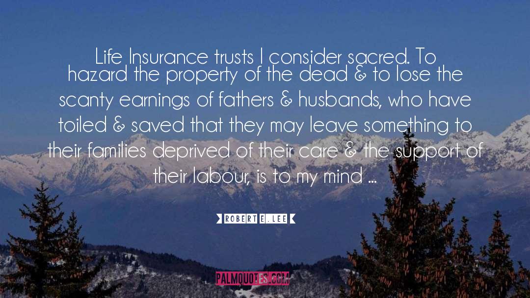Tal Life Insurance quotes by Robert E.Lee
