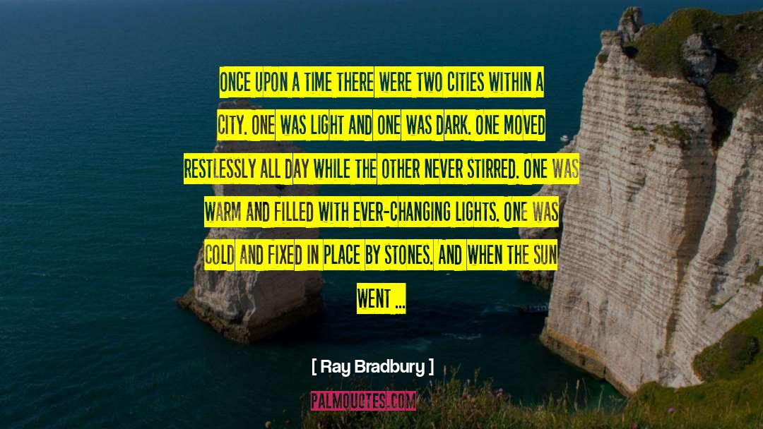 Tale Of Two Cities quotes by Ray Bradbury