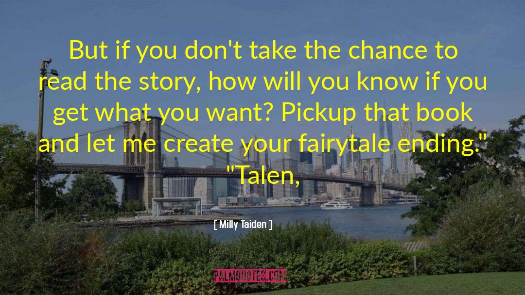 Talen quotes by Milly Taiden