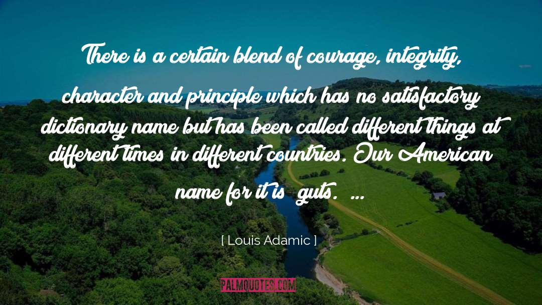 Talent And Courage quotes by Louis Adamic