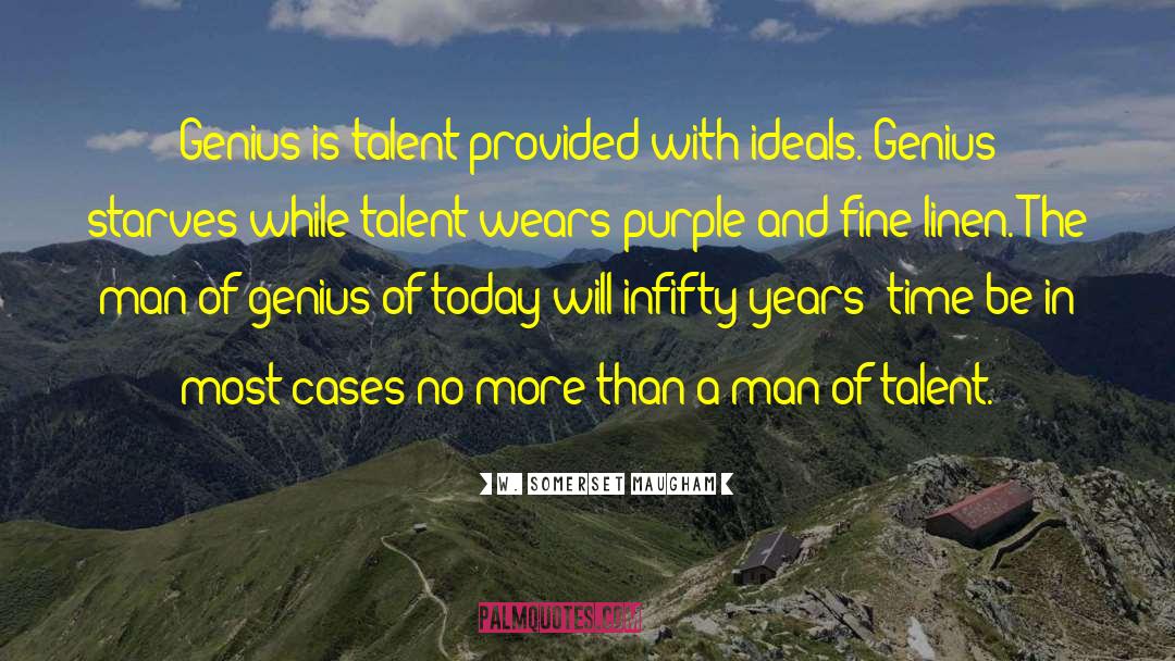 Talent And Effort quotes by W. Somerset Maugham