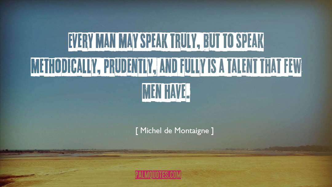 Talent And Effort quotes by Michel De Montaigne