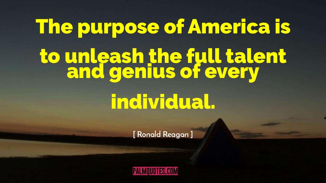 Talent And Genius quotes by Ronald Reagan