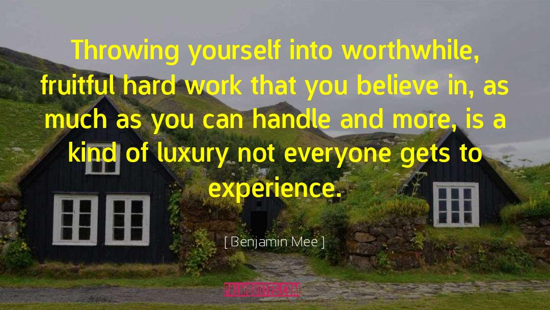 Talent And Hard Work quotes by Benjamin Mee