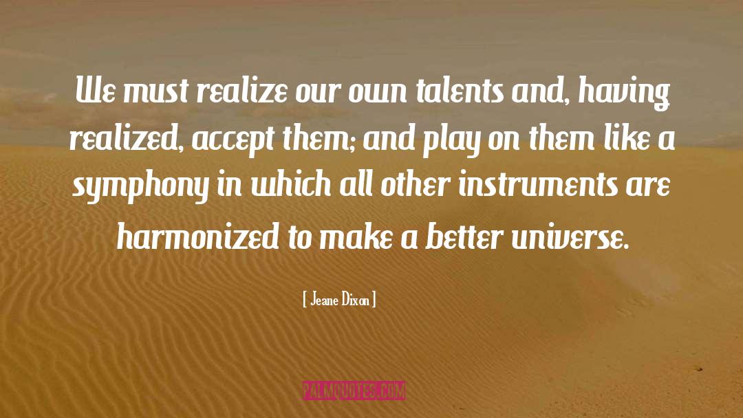 Talent quotes by Jeane Dixon