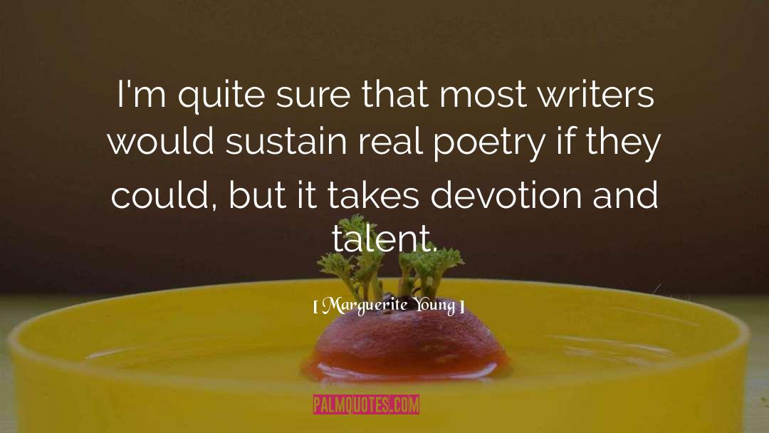 Talent quotes by Marguerite Young