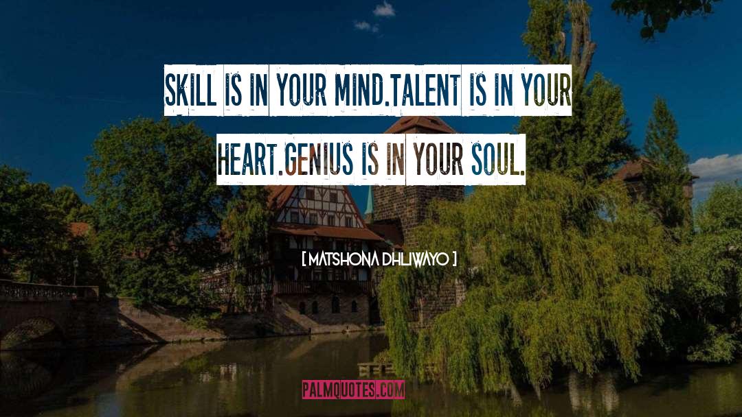 Talent Quotes quotes by Matshona Dhliwayo