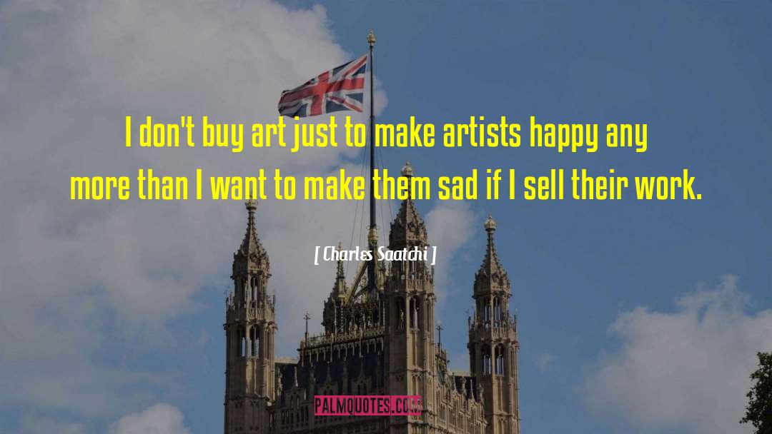 Talented Artists quotes by Charles Saatchi
