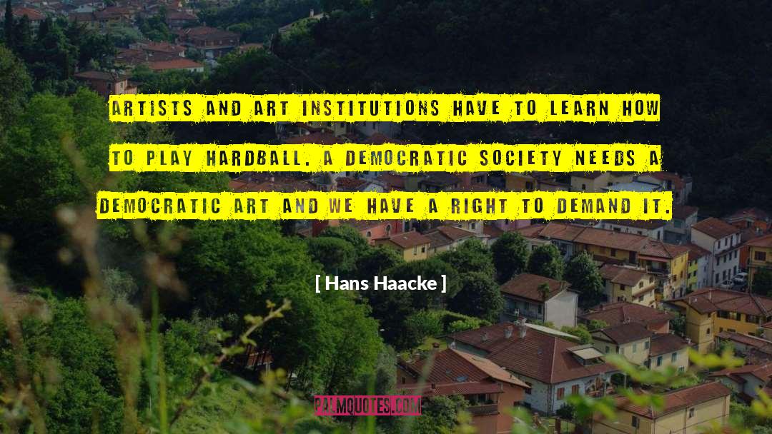 Talented Artists quotes by Hans Haacke