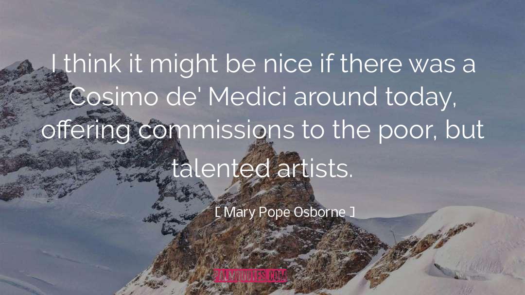 Talented Artists quotes by Mary Pope Osborne