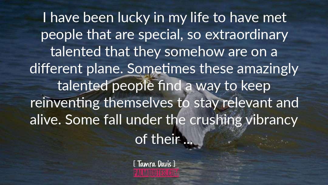 Talented People quotes by Tamra Davis