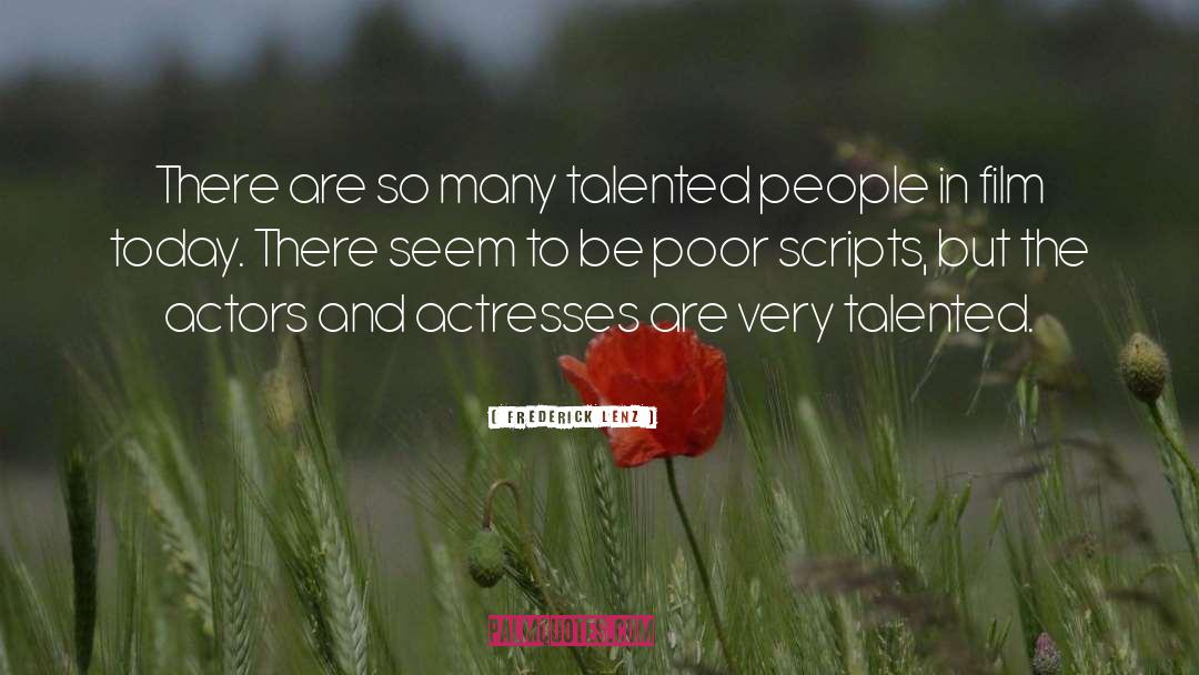 Talented People quotes by Frederick Lenz