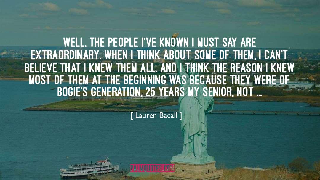 Talented People quotes by Lauren Bacall
