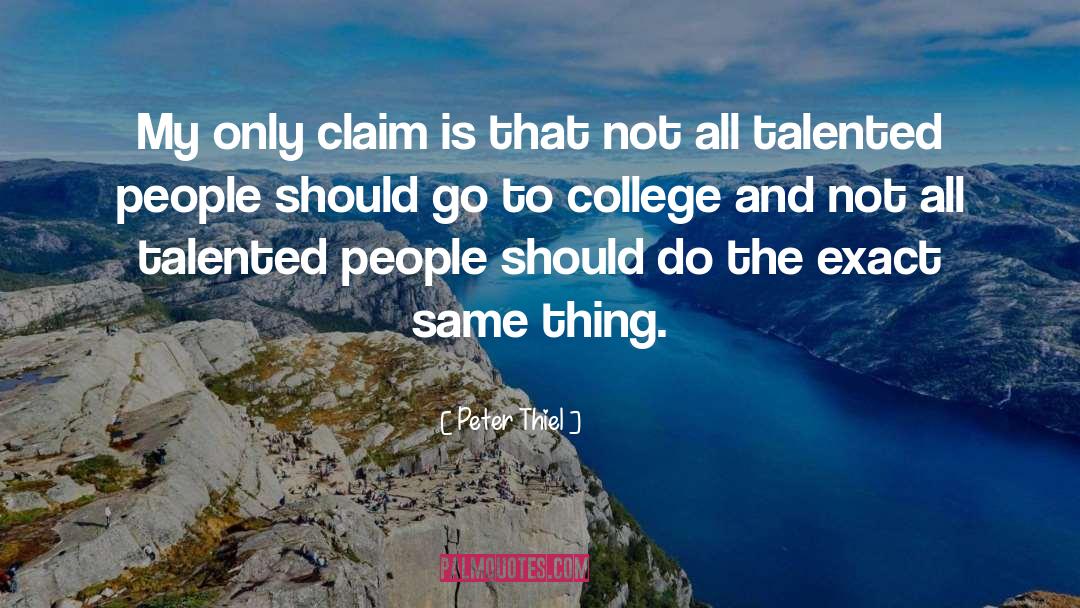 Talented People quotes by Peter Thiel