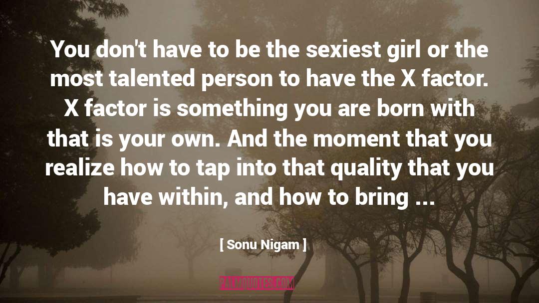 Talented Person quotes by Sonu Nigam