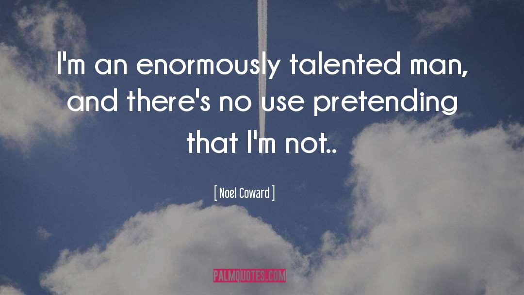 Talented quotes by Noel Coward