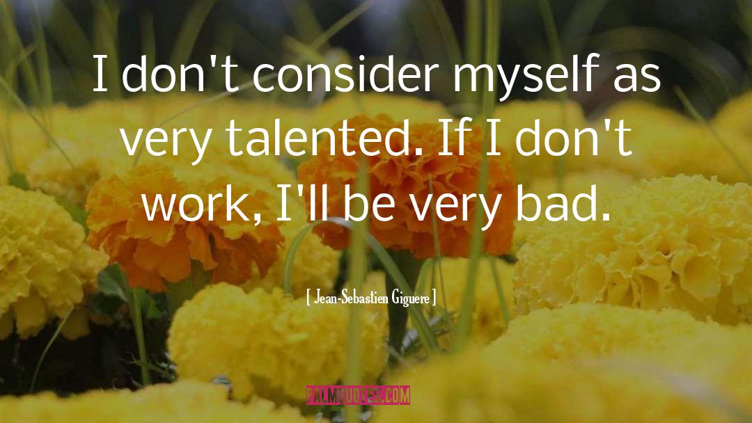 Talented quotes by Jean-Sebastien Giguere