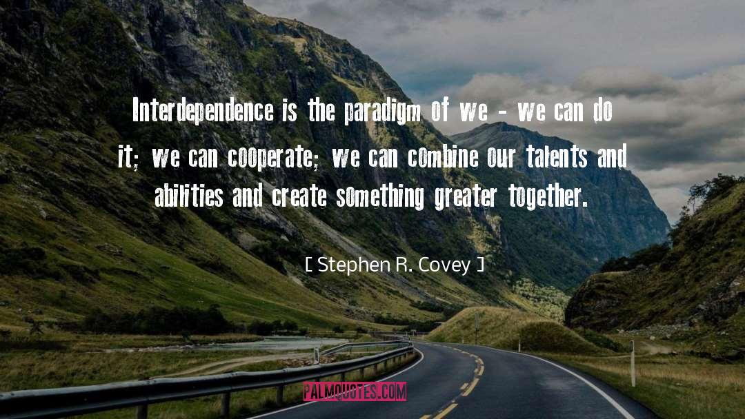 Talents And Abilities quotes by Stephen R. Covey