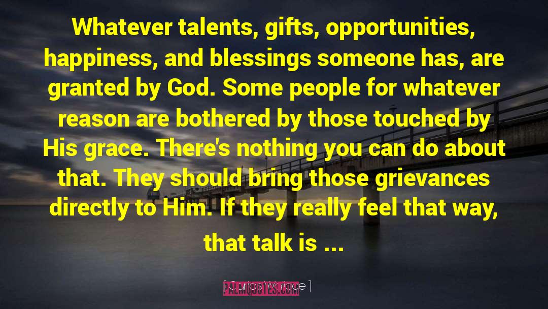 Talents And Gifts quotes by Carlos Wallace