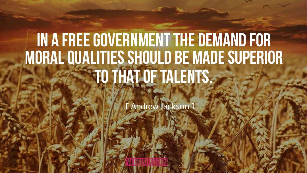 Talents quotes by Andrew Jackson