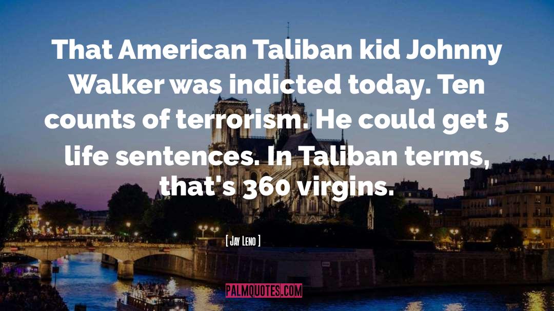 Taliban quotes by Jay Leno