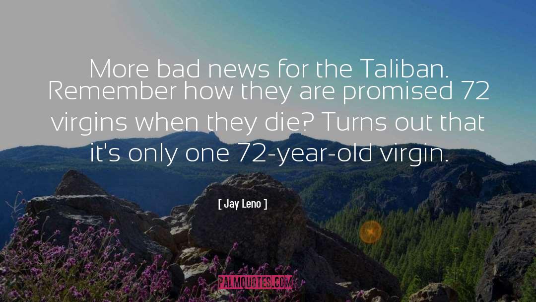 Taliban quotes by Jay Leno