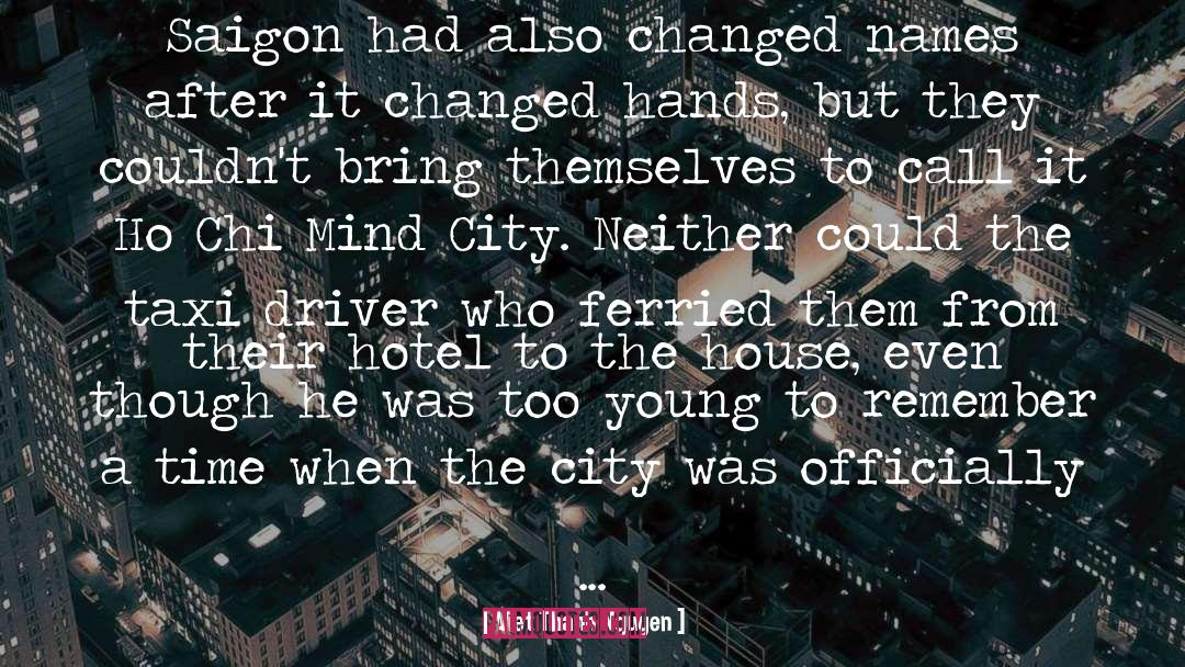 Taljaard Taxi quotes by Viet Thanh Nguyen