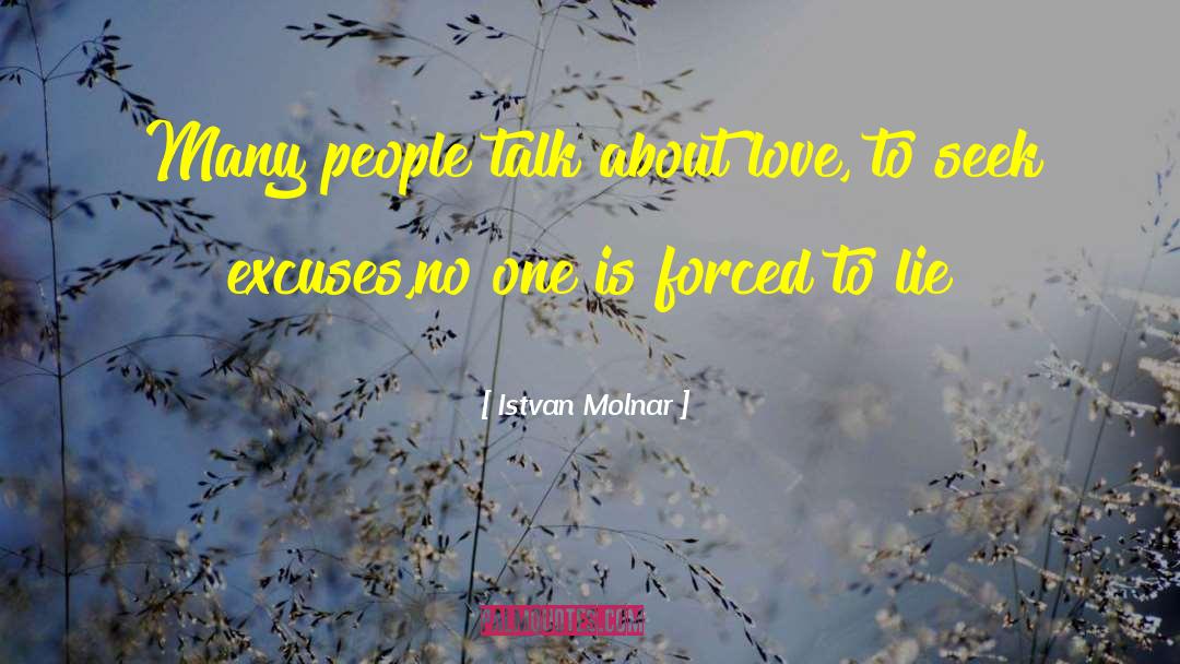 Talk About Love quotes by Istvan Molnar
