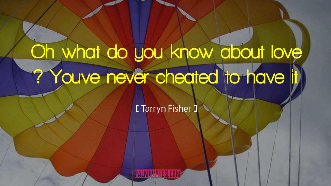 Talk About Love quotes by Tarryn Fisher