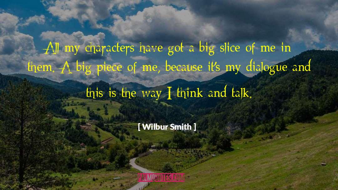 Talk Dialogue Books quotes by Wilbur Smith