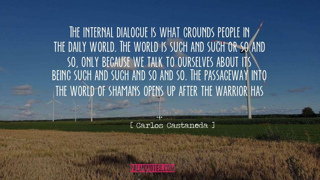 Talk Dialogue Books quotes by Carlos Castaneda