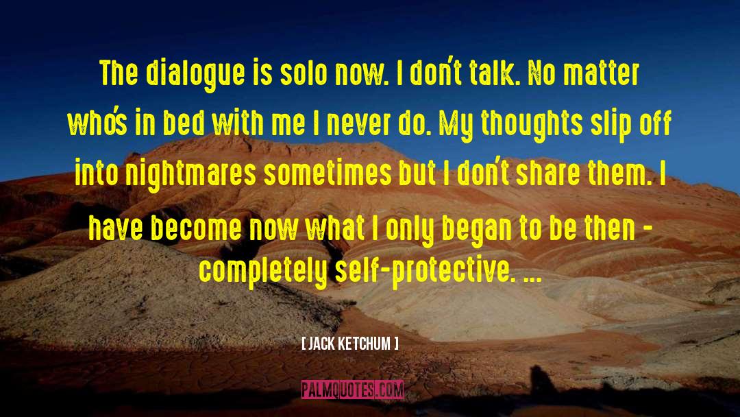 Talk Dialogue Books quotes by Jack Ketchum