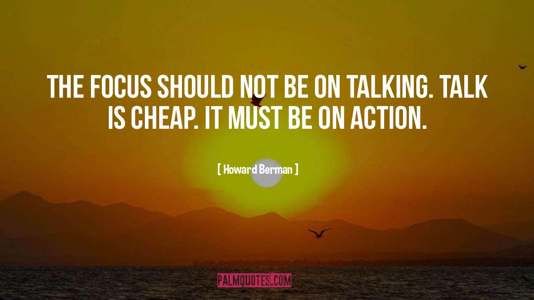 Talk Is Cheap quotes by Howard Berman