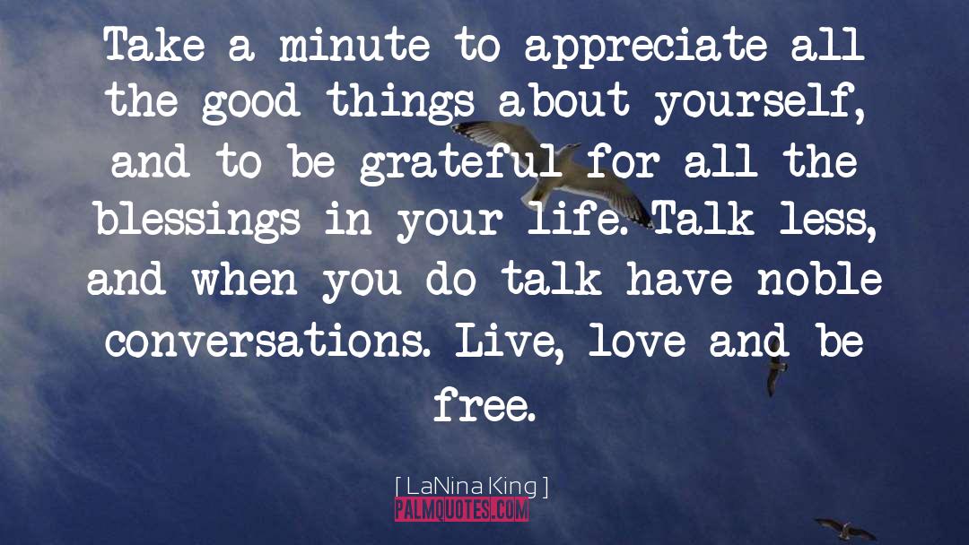 Talk Less quotes by LaNina King