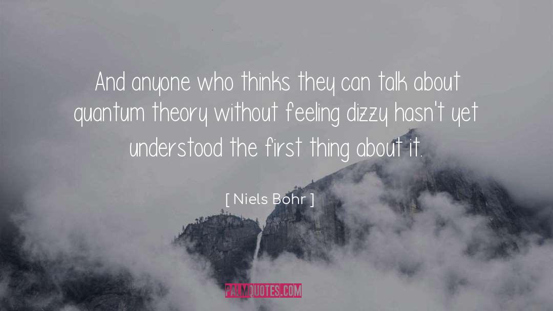 Talk Politely quotes by Niels Bohr