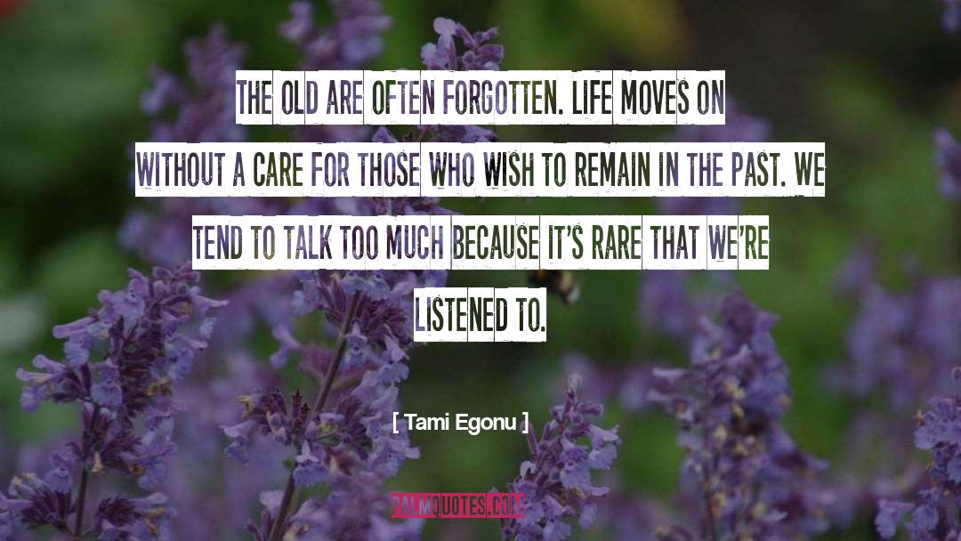 Talk Too Much quotes by Tami Egonu