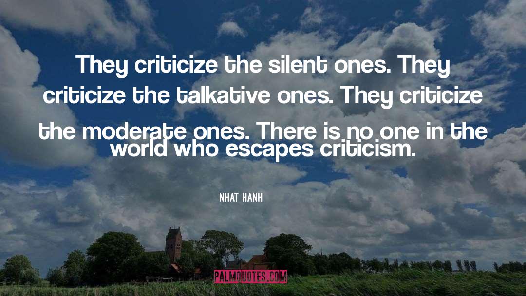 Talkative quotes by Nhat Hanh