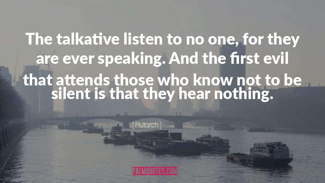 Talkative quotes by Plutarch