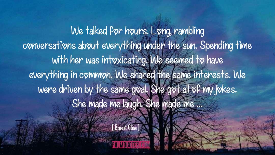 Talked For Hours quotes by Ernest Cline