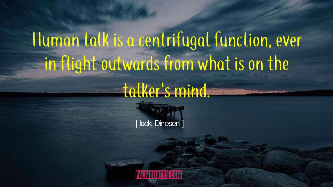 Talkers quotes by Isak Dinesen