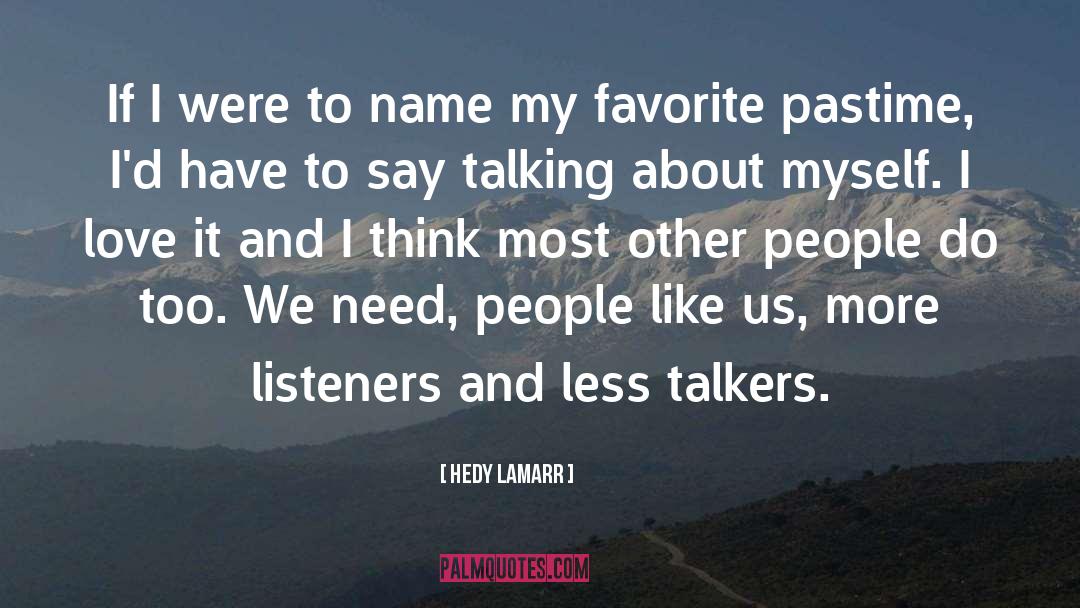 Talkers quotes by Hedy Lamarr