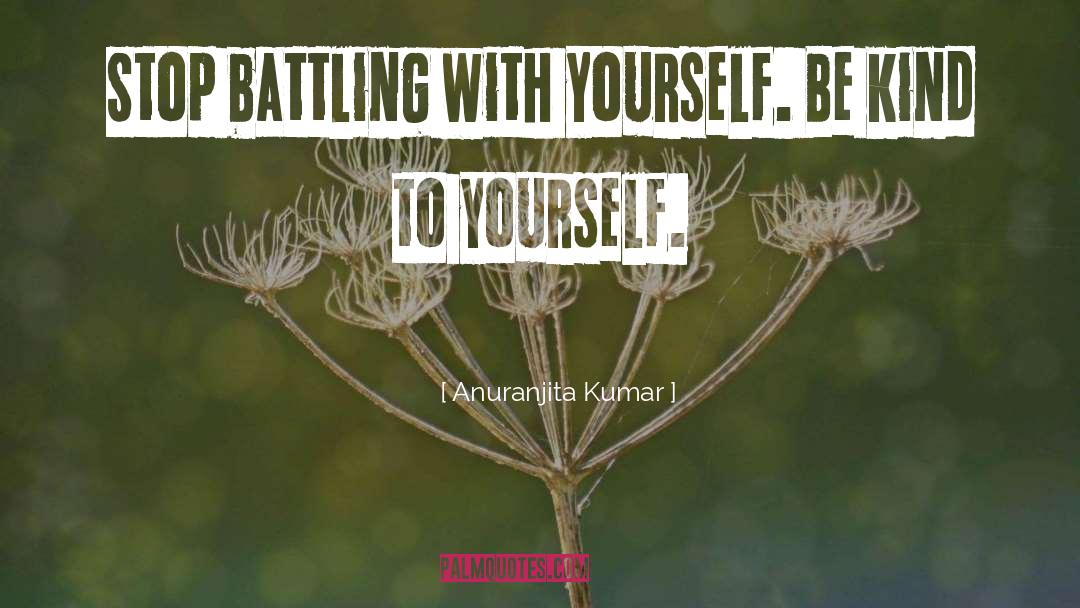 Talkign To Yourself quotes by Anuranjita Kumar