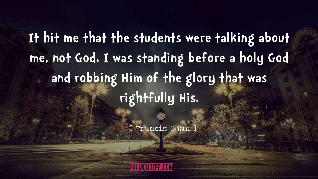 Talking About Me quotes by Francis Chan