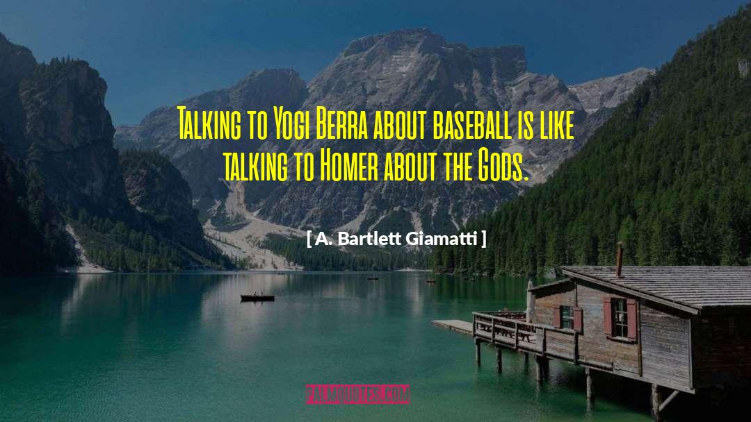 Talking About Politics quotes by A. Bartlett Giamatti