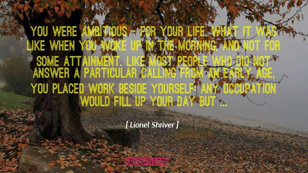 Talking About Yourself quotes by Lionel Shriver