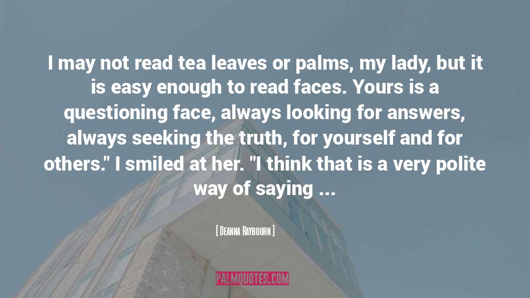 Talking About Yourself quotes by Deanna Raybourn