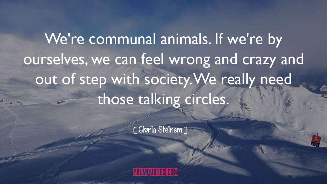 Talking Circles quotes by Gloria Steinem