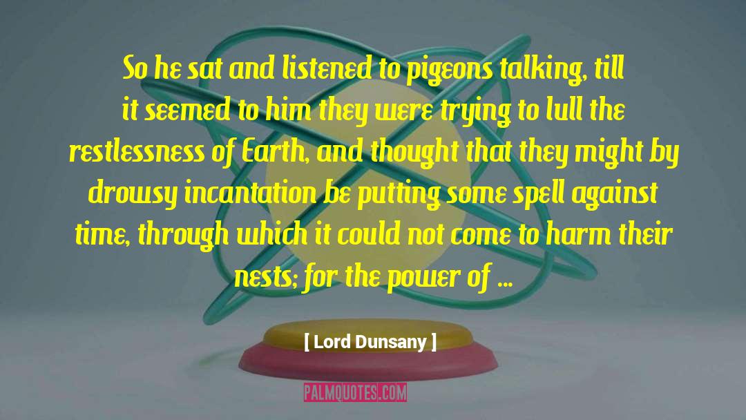 Talking Circles quotes by Lord Dunsany