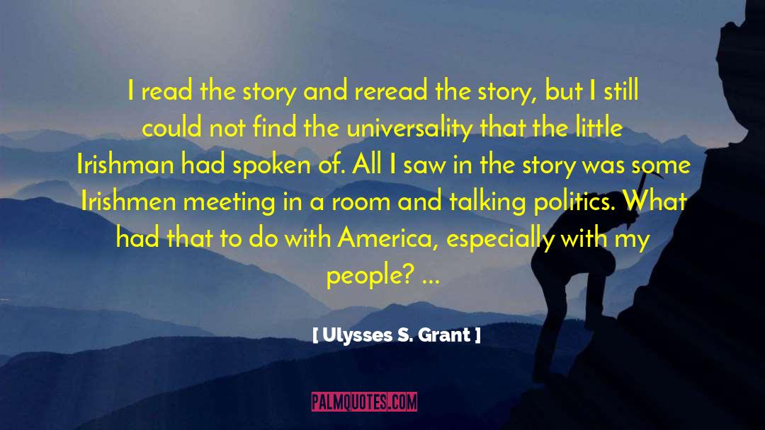 Talking Politics quotes by Ulysses S. Grant