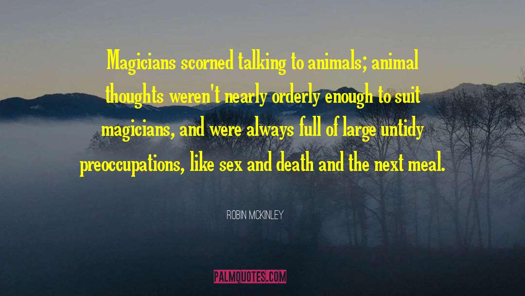Talking To Animals quotes by Robin McKinley